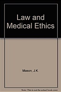 Law and Medical Ethics (Paperback, 3rd)