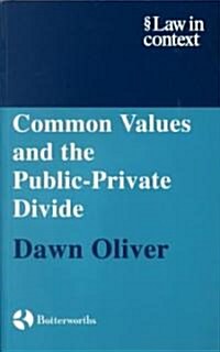 Common Values and the Public-Private Divide (Paperback)