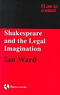 Shakespeare and the Legal Imagination (Paperback)