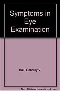 Symptoms in Eye Examination (Hardcover)