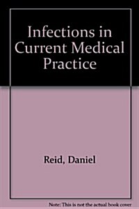 Infections in Current Medical Practice (Paperback)