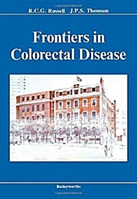 Frontiers in Colorectal Disease (Hardcover)