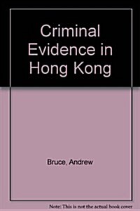 Criminal Evidence in Hong Kong (Hardcover)
