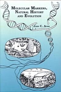 Molecular Markers, Natural History and Evolution (Paperback)