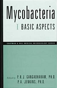 Mycobacteria : I Basic Aspects (Hardcover, Biosis La 10/97 ed.)