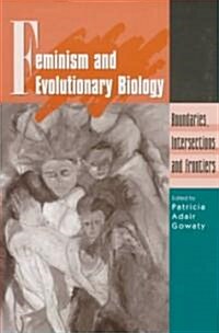 Feminism and Evolutionary Biology : Boundaries, Intersections and Frontiers (Paperback, Softcover reprint of the original 1st ed. 1997)