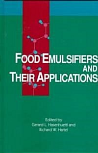 Food Emulsifiers and Their Applications (Hardcover)