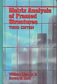 Matrix Analysis Of Framed Structures (Hardcover, 3 Revised edition)