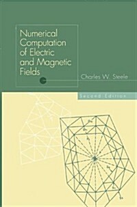 Numerical Computation of Electric and Magnetic Fields (Hardcover, 2nd, Subsequent)