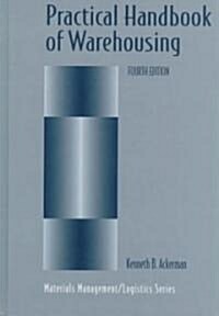 Practical Handbook of Warehousing (Hardcover, 4th ed. 1997)