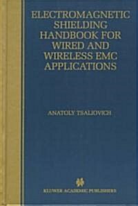 Electromagnetic Shielding Handbook for Wired and Wireless Emc Applications (Hardcover)