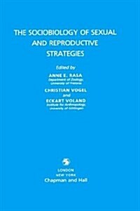 Sociobiology of Sexual and Reproductive Strategies (Hardcover, 1989)