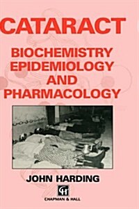 Cataract : Biochemistry, Epidemiology and Pharmacology (Hardcover)