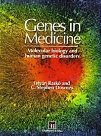 [중고] Genes in Medicine : Molecular Biology and Human Genetic Disorders (Paperback)