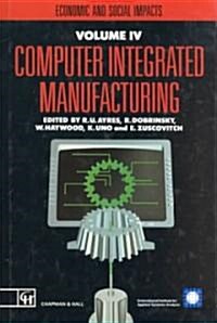 Computer Integrated Manufacturing : Economic and Social Impacts (Hardcover)