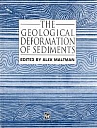 The Geological Deformation of Sediments (Hardcover, 1994 ed.)