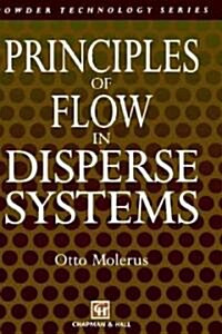 Principles of Flow in Disperse Systems (Hardcover)