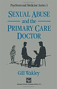 Sexual Abuse and the Primary Care Doctor (Paperback, 1991 ed.)