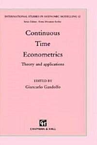 Continuous-Time Econometrics : Theory and applications (Hardcover, 1993 ed.)