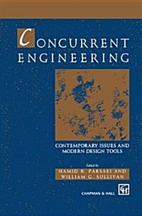 Concurrent Engineering : Contemporary Issues and Modern Design Tools (Hardcover)