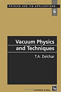 Vacuum Physics and Techniques (Paperback)