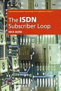 ISDN Subscriber Loop (Hardcover, 1997 ed.)