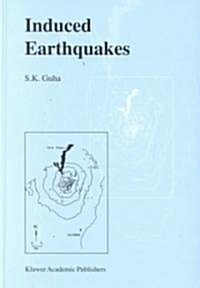 Induced Earthquakes (Hardcover, 2001 ed.)