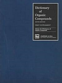 Dictionary of Organic Compounds, Sixth Edition, Supplement 1 (Hardcover, 6 ed)