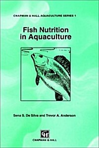 Fish Nutrition in Aquaculture (Hardcover, 1994 ed.)