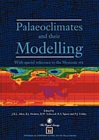 Palaeoclimates and Their Modelling (Hardcover)