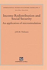 Income Redistribution and Social Security : An Application of Microsimulation (Hardcover)