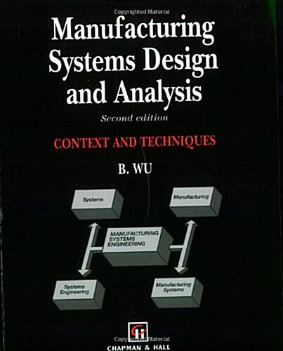 Manufacturing Systems Design and Analysis (Paperback, 2 Revised edition)