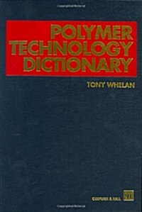 Polymer Technology Dictionary (Hardcover)