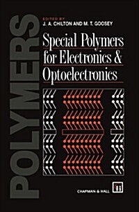 Special Polymers for Electronics and Optoelectronics (Hardcover, 1995)