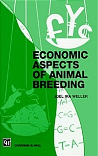 Economic Aspects of Animal Breeding (Hardcover, 1994 ed.)