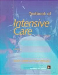 Textbook of Intensive Care (Paperback)
