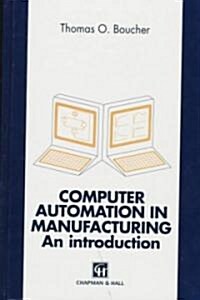 Computer Automation in Manufacturing : An Introduction (Hardcover)