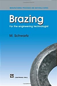 Brazing : For the Engineering Technologist (Paperback)
