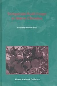 Temperate Fruit Crops in Warm Climates (Hardcover, 2000)