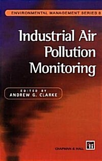 Industrial Air Pollution Monitoring (Hardcover, 1998 ed.)