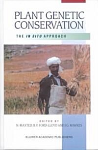 Plant Genetic Conservation : The in Situ Approach (Hardcover)