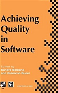 Achieving Quality in Software : Proceedings of the third international conference on achieving quality in software, 1996 (Hardcover, 1996 ed.)