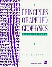 Principles of Applied Geophysics (Paperback, 5th ed. 1996)