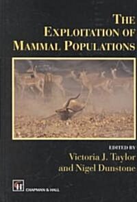 The Exploitation of Mammal Populations (Hardcover)