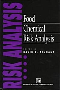 Food Chemical Risk Analysis (Hardcover)