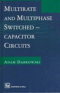 Multirate and Multiphase Switched-Capacitor Circuits (Hardcover)