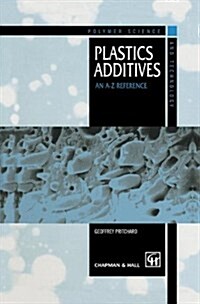 Plastics Additives : An A-Z Reference (Hardcover)
