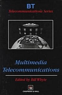 Multimedia Telecommunications (Hardcover, 1997 ed.)