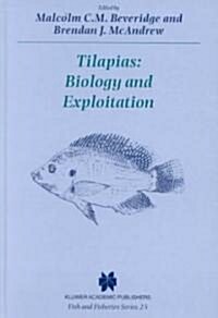 Tilapias: Biology and Exploitation (Hardcover)