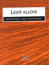 Light Alloys : Directory and Databook (Paperback)